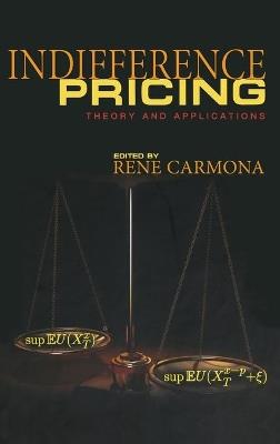 Indifference Pricing: Theory and Applications - cover