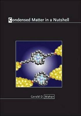 Condensed Matter in a Nutshell - Gerald D. Mahan - cover