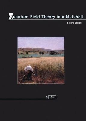 Quantum Field Theory in a Nutshell: Second Edition - A. Zee - cover