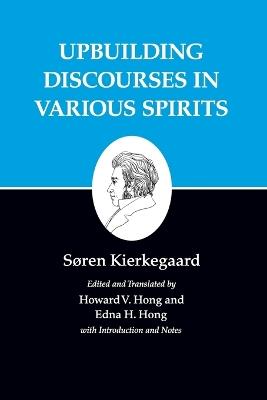 Kierkegaard's Writings, XV, Volume 15: Upbuilding Discourses in Various Spirits - Soren Kierkegaard - cover
