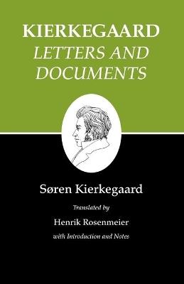 Kierkegaard's Writings, XXV, Volume 25: Letters and Documents - Soren Kierkegaard - cover