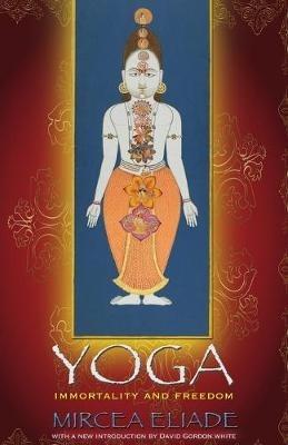 Yoga: Immortality and Freedom - Mircea Eliade - cover