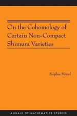 On the Cohomology of Certain Non-Compact Shimura Varieties (AM-173)