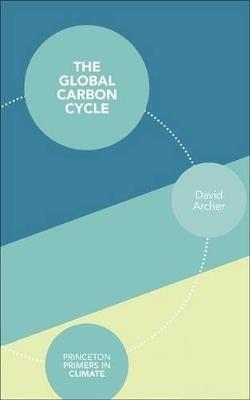 The Global Carbon Cycle - David Archer - cover