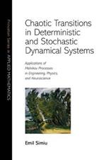 Chaotic Transitions in Deterministic and Stochastic Dynamical Systems: Applications of Melnikov Processes in Engineering, Physics, and Neuroscience