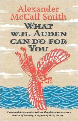 What W. H. Auden Can Do for You - Alexander McCall Smith - cover