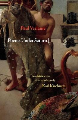 Poems Under Saturn: Poemes saturniens - Paul Verlaine - cover