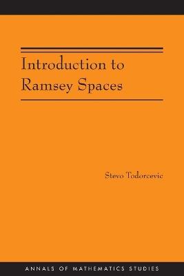 Introduction to Ramsey Spaces (AM-174) - Stevo Todorcevic - cover