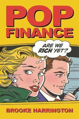 Pop Finance: Investment Clubs and the New Investor Populism - Brooke Harrington - cover