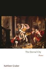 The Eternal City: Poems