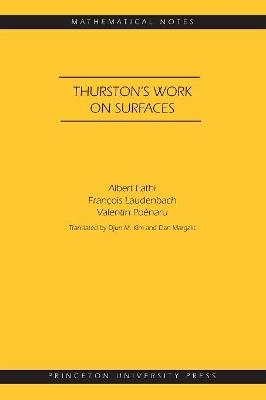 Thurston's Work on Surfaces (MN-48) - Albert Fathi,Francois Laudenbach,Valentin Poenaru - cover