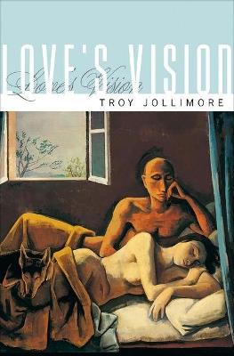 Love's Vision - Troy Jollimore - cover