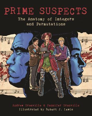 Prime Suspects: The Anatomy of Integers and Permutations - Andrew Granville,Jennifer Granville - cover