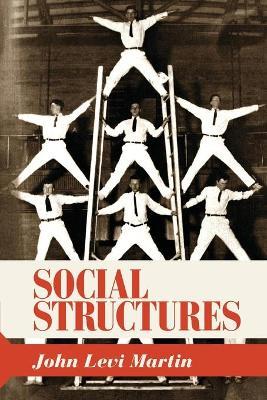 Social Structures - John Levi Martin - cover