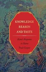 Knowledge, Reason, and Taste: Kant's Response to Hume