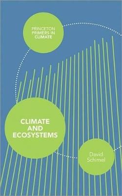 Climate and Ecosystems - David Schimel - cover