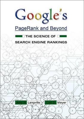 Google's PageRank and Beyond: The Science of Search Engine Rankings - Amy N. Langville,Carl D. Meyer - cover