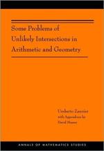 Some Problems of Unlikely Intersections in Arithmetic and Geometry (AM-181)