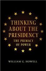 Thinking about the Presidency: The Primacy of Power