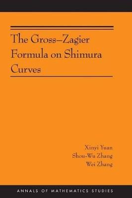 The Gross-Zagier Formula on Shimura Curves: (AMS-184) - Xinyi Yuan,Shou-wu Zhang,Wei Zhang - cover