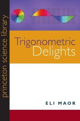 Trigonometric Delights - Eli Maor - cover