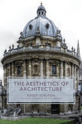 The Aesthetics of Architecture - Roger Scruton - cover