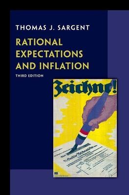 Rational Expectations and Inflation: Third Edition - Thomas J. Sargent - cover
