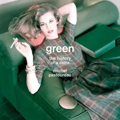 Green: The History of a Color - Michel Pastoureau - cover