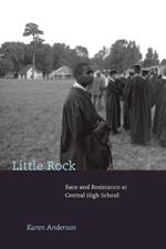 Little Rock: Race and Resistance at Central High School