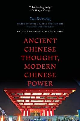 Ancient Chinese Thought, Modern Chinese Power - Xuetong Yan - cover