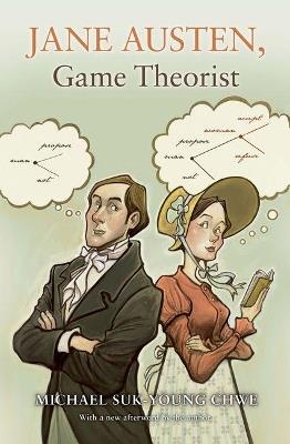Jane Austen, Game Theorist: Updated Edition - Michael Suk-Young Chwe - cover