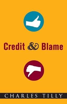 Credit and Blame - Charles Tilly - cover