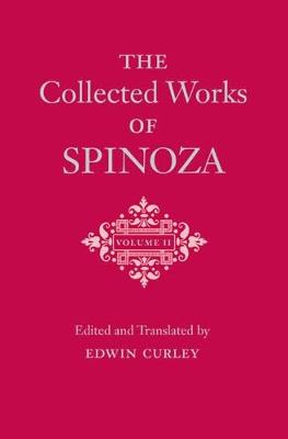 The Collected Works of Spinoza, Volume II - Benedictus de Spinoza - cover
