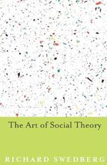 The Art of Social Theory