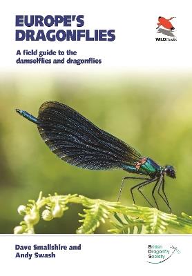 Europe's Dragonflies: A field guide to the damselflies and dragonflies - Dave Smallshire,Andy Swash - cover