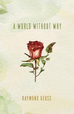 A World without Why - Raymond Geuss - cover