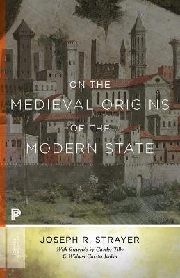 On the Medieval Origins of the Modern State - Joseph R. Strayer - cover