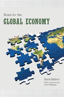 Rules for the Global Economy - Horst Siebert - cover