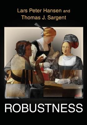 Robustness - Lars Peter Hansen,Thomas J. Sargent - cover