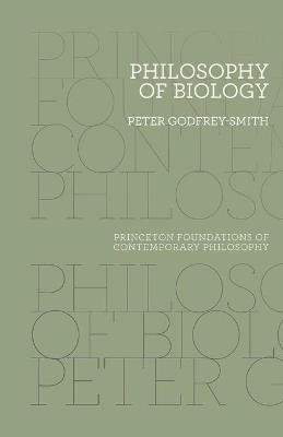 Philosophy of Biology - Peter Godfrey-Smith - cover