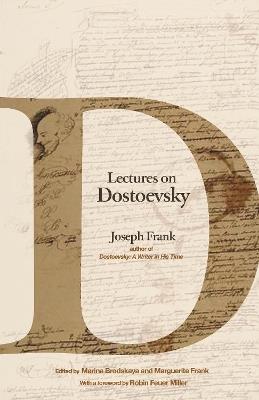 Lectures on Dostoevsky - Joseph Frank - cover