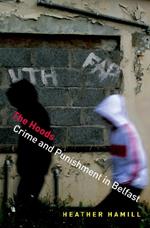 The Hoods: Crime and Punishment in Belfast