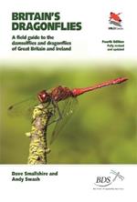 Britain's Dragonflies: A Field Guide to the Damselflies and Dragonflies of Great Britain and Ireland - Fully Revised and Updated Fourth Edition