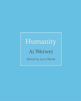Humanity - Ai Weiwei - cover
