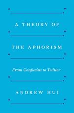 A Theory of the Aphorism