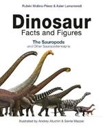 Dinosaur Facts and Figures: The Sauropods and Other Sauropodomorphs