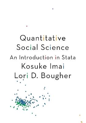 Quantitative Social Science: An Introduction in Stata - Kosuke Imai,Lori D. Bougher - cover