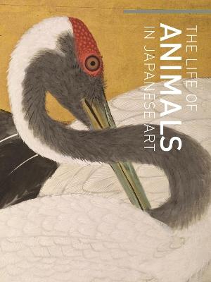 The Life of Animals in Japanese Art - cover