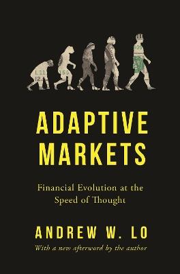 Adaptive Markets: Financial Evolution at the Speed of Thought - Andrew W. Lo - cover