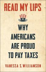 Read My Lips: Why Americans Are Proud to Pay Taxes